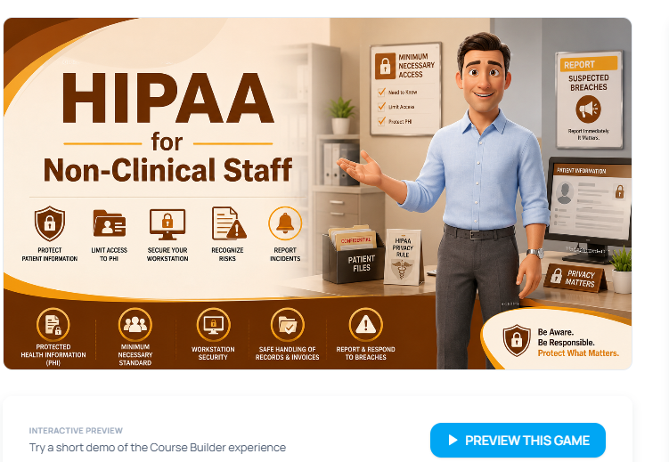 HIPAA for Non-Clinical Staff course preview showing interactive training on patient information protection, minimum necessary access, workstation security, incident reporting, and breach response.
